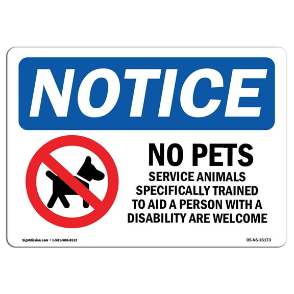 OSHA Notice Sign - NOTICE No Pets Service Animals Allowed | Plastic Sign | Protect Your Business, Work Site, Warehouse & Shop Area |  Made in the USA