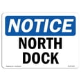 thumbnail image 1 of OSHA Notice Sign - NOTICE North Dock | Decal | Protect Your Business, Construction Site, Warehouse & Shop Area |  Made in the USA, 1 of 4