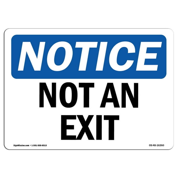 OSHA Notice Sign - NOTICE Not An Exit | Plastic Sign | Protect Your Business, Construction Site, Warehouse & Shop Area | Â Made in the USA