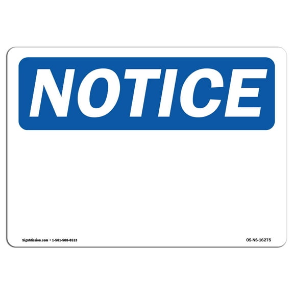 OSHA Notice Sign - NOTICE Notice Blank Write-On | Decal | Protect Your Business, Construction Site, Warehouse |  Made in the USA