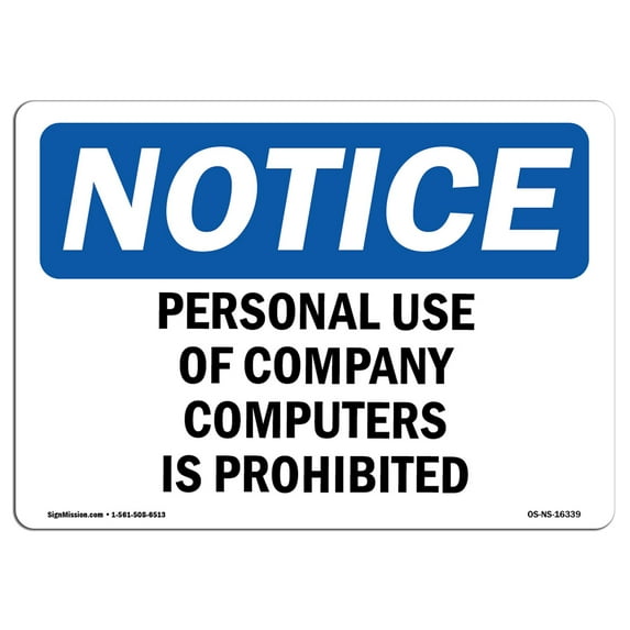 OSHA Notice Sign - NOTICE Personal Use Of Computers Prohibited | Plastic Sign | Protect Your Business, Work Site, Warehouse & Shop Area | Made in the USA