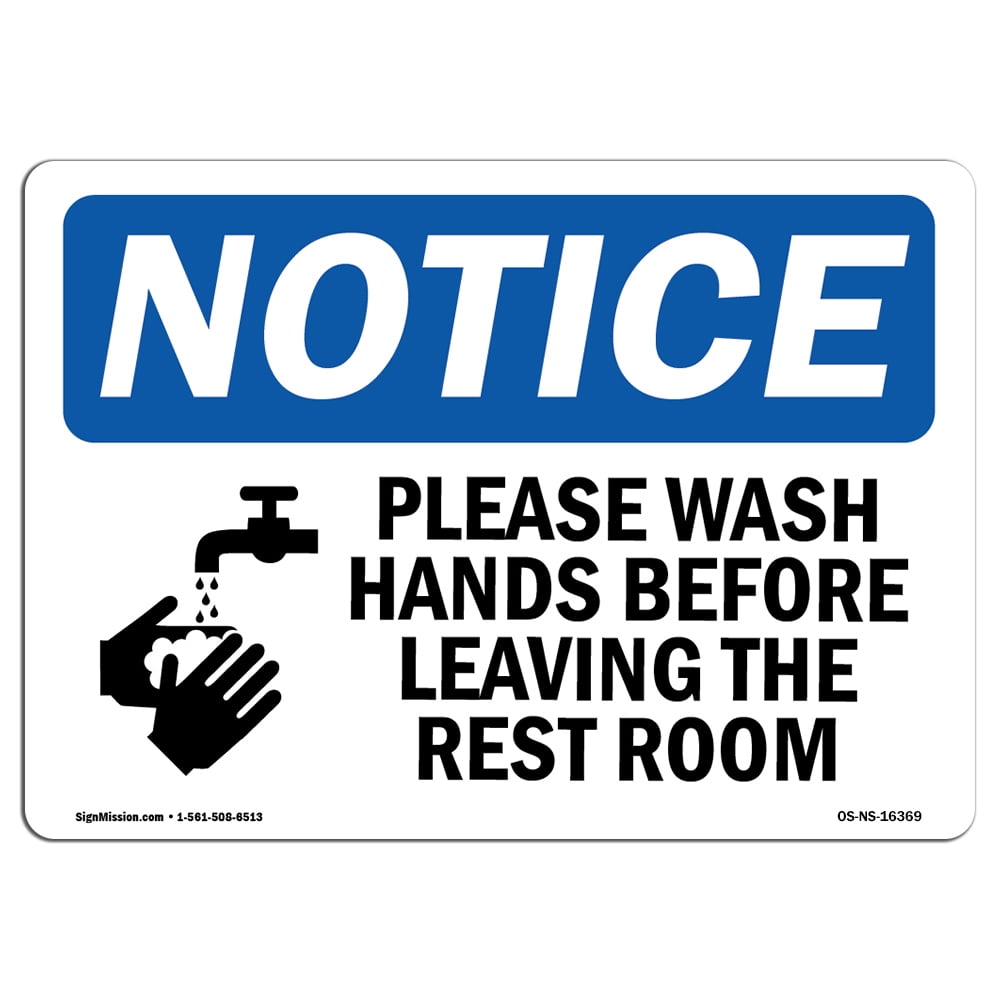 OSHA Notice Sign - NOTICE Please Wash Hands Before Leaving Restroom ...