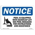 thumbnail image 1 of OSHA Notice Sign - NOTICE Pool Spa Accessibility Lift | Plastic Sign | Protect Your Business, Construction Site, Warehouse & Shop Area |  Made in the USA, 1 of 5