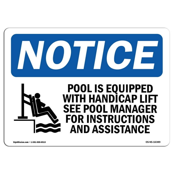 OSHA Notice Sign - NOTICE Pool Spa Accessibility Lift Sign with Symbol | Decal | Protect Your Business, Work Site |  Made in the USA