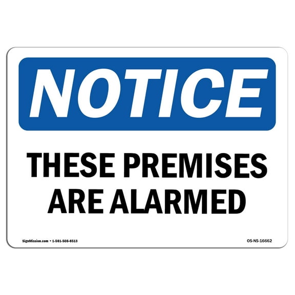 OSHA Notice Sign - NOTICE These Premises Are Alarmed | Plastic Sign | Protect Your Business, Construction Site, Warehouse & Shop Area |  Made in the USA