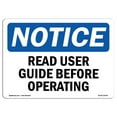 thumbnail image 1 of OSHA Notice Sign - NOTICE Read User Guide Before Operating | Decal | Protect Your Business, Construction Site |  Made in the USA, 1 of 4