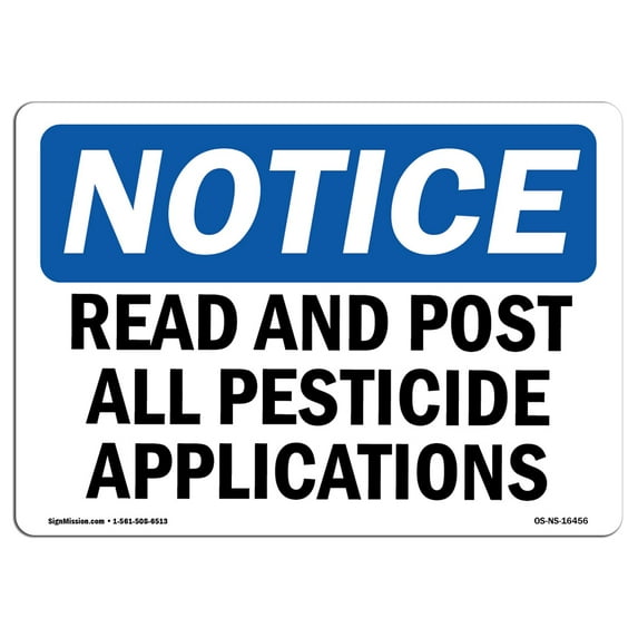 OSHA Notice Sign - NOTICE Record And Post All Pesticide Applications | Decal | Protect Your Business, Construction Site | Made in the USA