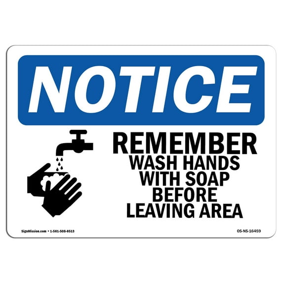 OSHA Notice Sign - NOTICE Remember Wash Hands With Soap | Plastic Sign | Protect Your Business, Construction Site, Warehouse & Shop Area | Made in the USA