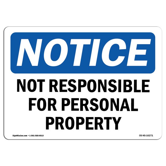 OSHA Notice Sign - NOTICE Not Responsible For Personal Property | Plastic Sign | Protect Your Business, Work Site, Warehouse & Shop Area |  Made in the USA