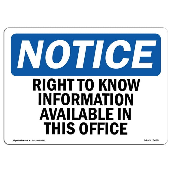OSHA Notice Sign - NOTICE Right To Know Information Available | Decal | Protect Your Business, Construction Site | Made in the USA