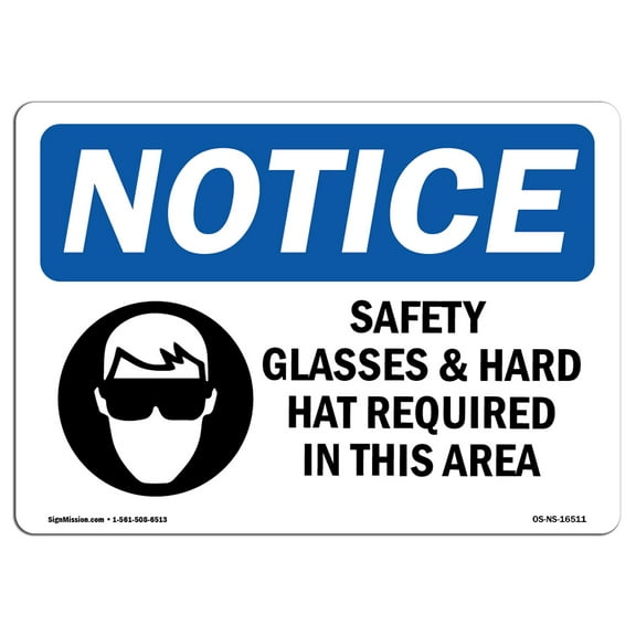 OSHA Notice Sign - NOTICE Safety Glasses And Hard Hats Required Symbol | Decal | Protect Your Business, Work Site |  Made in the USA