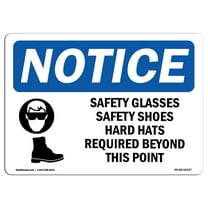 OSHA Notice Sign - NOTICE Safety Glasses Safety Shoes Hard Hats | Decal | Protect Your Business, Construction Site |  Made in the USA