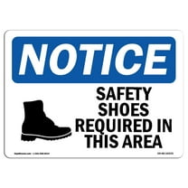 OSHA Notice Sign - NOTICE Safety Shoes Required Area Symbol | Decal | Protect Your Business, Construction Site |  Made in the USA