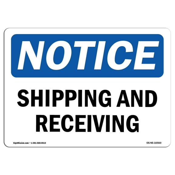 OSHA Notice Sign - NOTICE Shipping And Receiving | Decal | Protect Your Business, Construction Site, Warehouse | Made in the USA