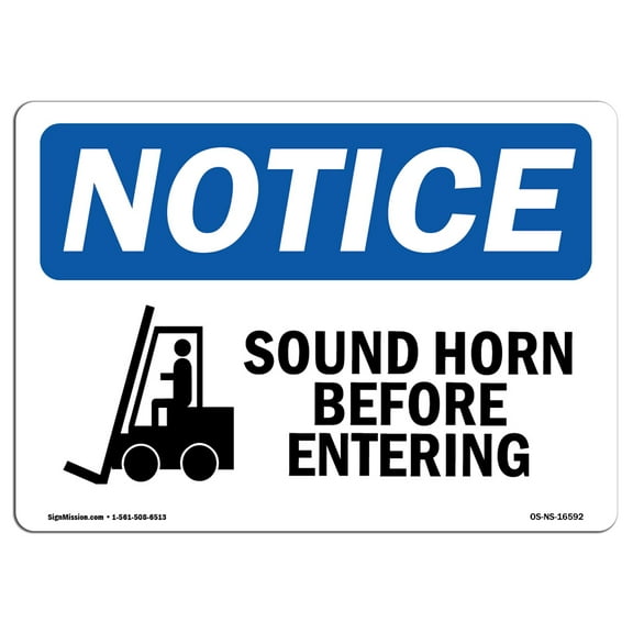 OSHA Notice Sign - NOTICE Sound Horn Before Entering | Decal | Protect Your Business, Construction Site, Warehouse |  Made in the USA