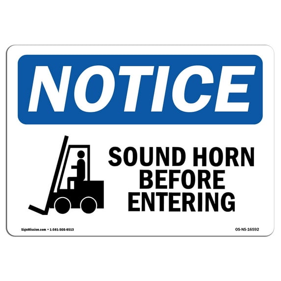OSHA Notice Sign - NOTICE Sound Horn Before Entering | Plastic Sign | Protect Your Business, Construction Site, Warehouse & Shop Area | Made in the USA
