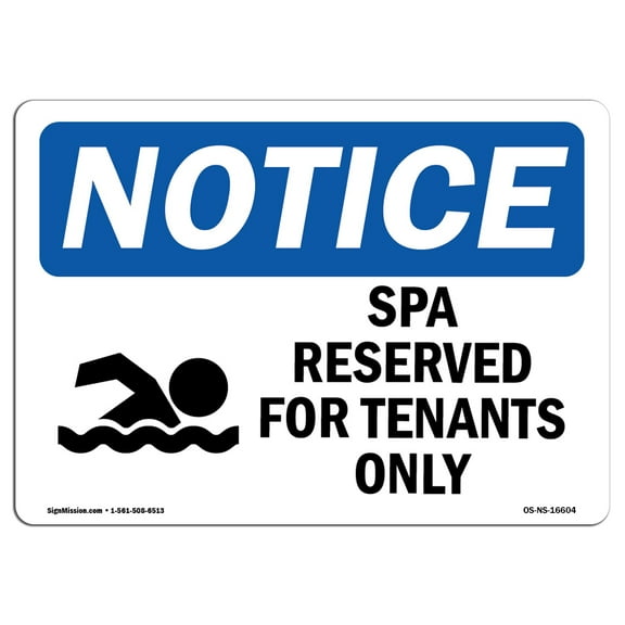 OSHA Notice Sign - NOTICE Spa Reserved For Tenants Only | Decal | Protect Your Business, Construction Site, Warehouse |  Made in the USA