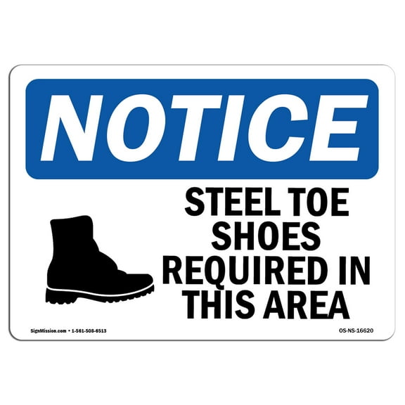 OSHA Notice Sign - NOTICE Steel Toe Shoes Required Area | Decal | Protect Your Business, Construction Site, Warehouse |  Made in the USA