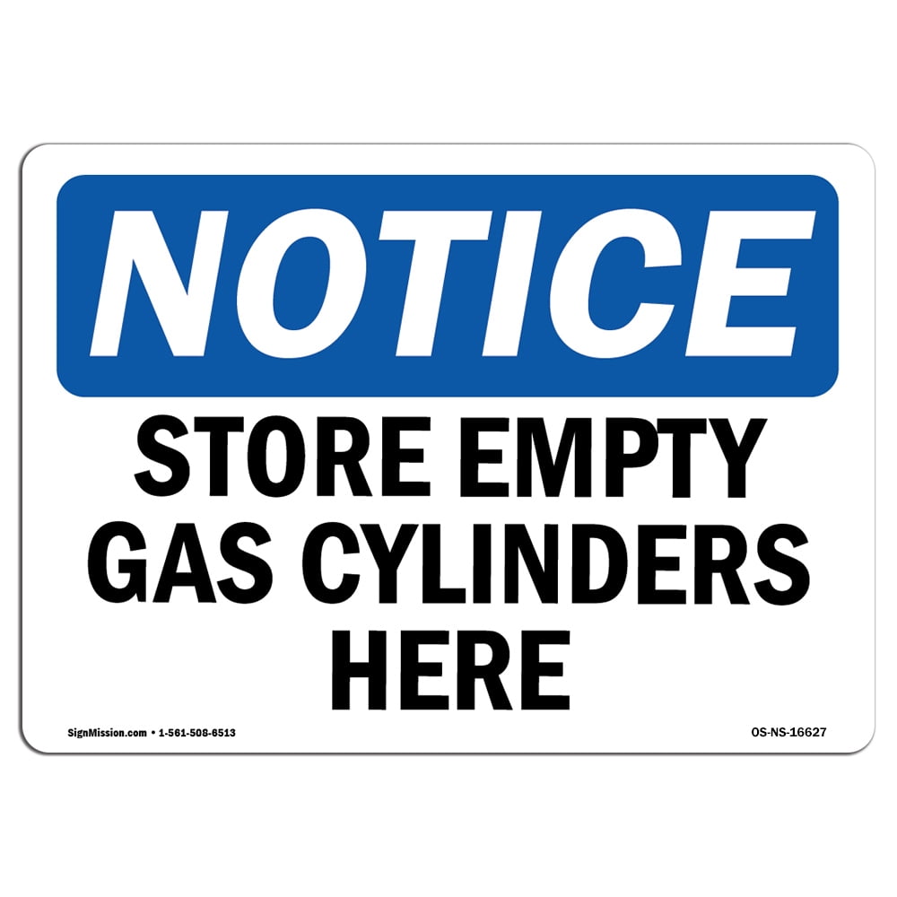 OSHA Notice Sign - NOTICE Store Empty Gas Cylinders Here | Decal ...