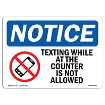 OSHA Notice Sign - NOTICE Texting While At The Counter Is Not Allowed | Decal | Protect Your Business, Work Site |  Made in the USA