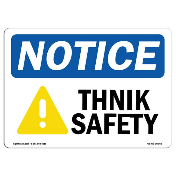 OSHA Notice Sign - NOTICE Think Safety | Decal | Protect Your Business, Construction Site, Warehouse & Shop Area |  Made in the USA