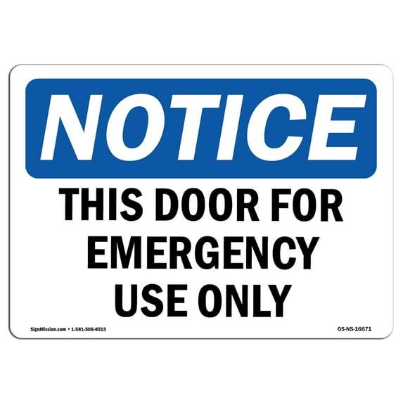 OSHA Notice Sign - NOTICE This Door For Emergency Use Only | Decal | Protect Your Business, Construction Site | Made in the USA