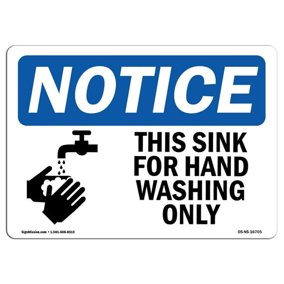 OSHA Notice Sign - NOTICE This Sink For Hand Washing Only With Symbol | Plastic Sign | Protect Your Business, Work Site, Warehouse | Made in the USA