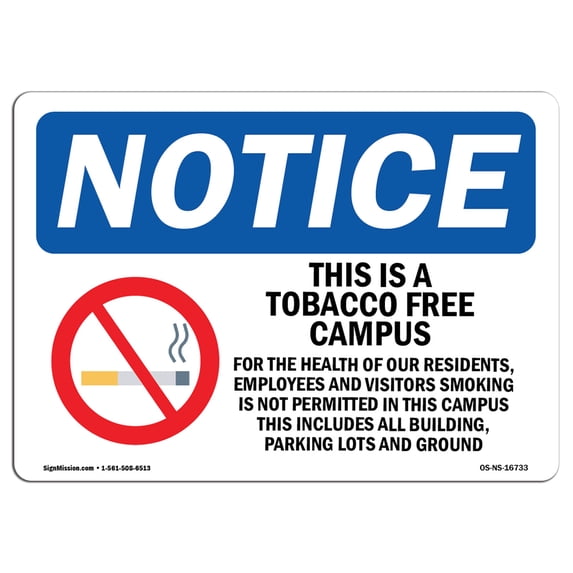 OSHA Notice Sign - NOTICE Tobacco Free Campus | Aluminum Sign | Protect Your Business, Construction Site, Warehouse & Shop Area | Made in the USA