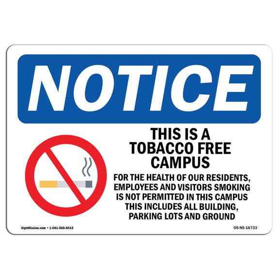 OSHA Notice Sign - NOTICE Tobacco Free Campus | Plastic Sign | Protect Your Business, Construction Site, Warehouse & Shop Area |  Made in the USA