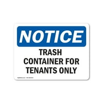 OSHA Notice Sign - NOTICE Trash Container For Tenants Only | Decal | Protect Your Business, Construction Site |  Made in the USA
