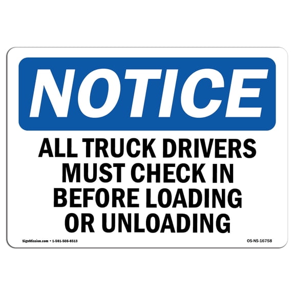 OSHA Notice Sign - NOTICE Truck Drivers Check In 24" X 18" Rigid Plastic Sign Protect Your Business, Construction Site, Warehouse & Shop Area