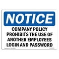 thumbnail image 1 of OSHA Notice Sign - NOTICE Use Of Another Employee's Login Prohibited | Decal | Protect Your Business, Construction Site |  Made in the USA, 1 of 4