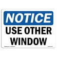 thumbnail image 1 of OSHA Notice Sign - NOTICE Use Other Window | Decal | Protect Your Business, Construction Site, Warehouse & Shop Area |  Made in the USA, 1 of 4