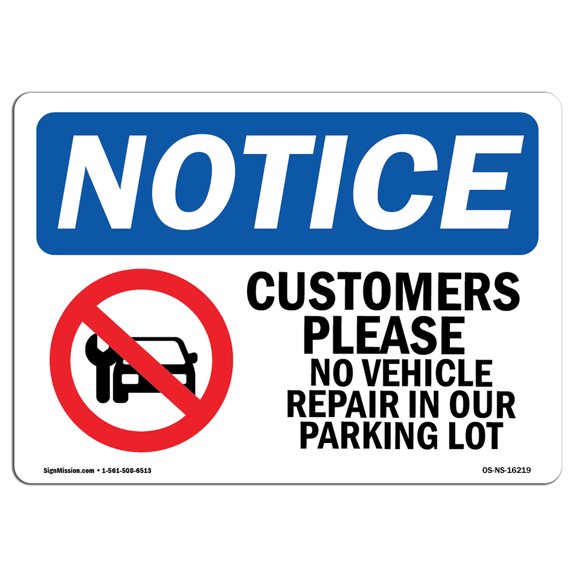 OSHA Notice Sign - NOTICE No Vehicle Repairs In Our Lot | Plastic Sign | Protect Your Business, Construction Site, Warehouse & Shop Area |  Made in the USA