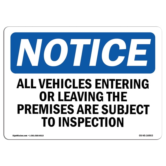 OSHA Notice Sign - NOTICE Vehicles Are Subject To Inspection | Decal | Protect Your Business, Construction Site | Made in the USA