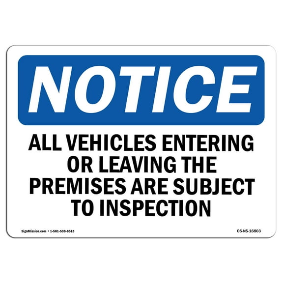 OSHA Notice Sign - NOTICE Vehicles Are Subject To Inspection | Decal | Protect Your Business, Construction Site |  Made in the USA