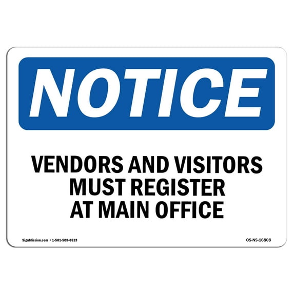 OSHA Notice Sign - NOTICE Vendors And Visitors Register At Main Office | Decal | Protect Your Business, Work Site | Made in the USA