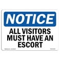 thumbnail image 1 of OSHA Notice Sign - NOTICE All Visitors Must Have An Escort | Plastic Sign | Protect Your Business, Work Site, Warehouse & Shop Area |  Made in the USA, 1 of 5