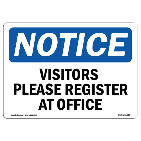OSHA Notice Sign - NOTICE Visitors Please Register At Office | Decal | Protect Your Business, Construction Site |  Made in the USA