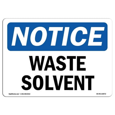 OSHA Notice Sign - NOTICE Waste Solvent | Plastic Sign | Protect Your Business, Construction Site, Warehouse & Shop Area |  Made in the USA