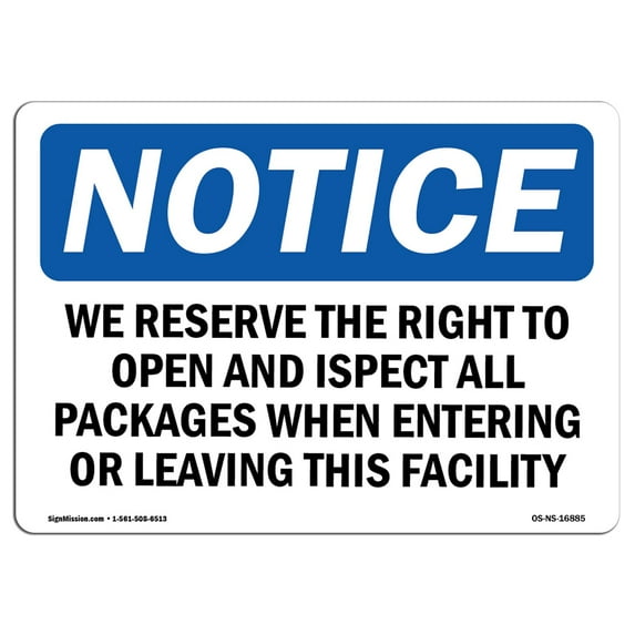 OSHA Notice Sign - NOTICE We Inspect All Packages When Entering | Decal | Protect Your Business, Construction Site | Made in the USA