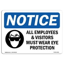 OSHA Notice Sign - NOTICE Wear Eye Protection | Plastic Sign | Protect Your Business, Construction Site, Warehouse & Shop Area |  Made in the USA