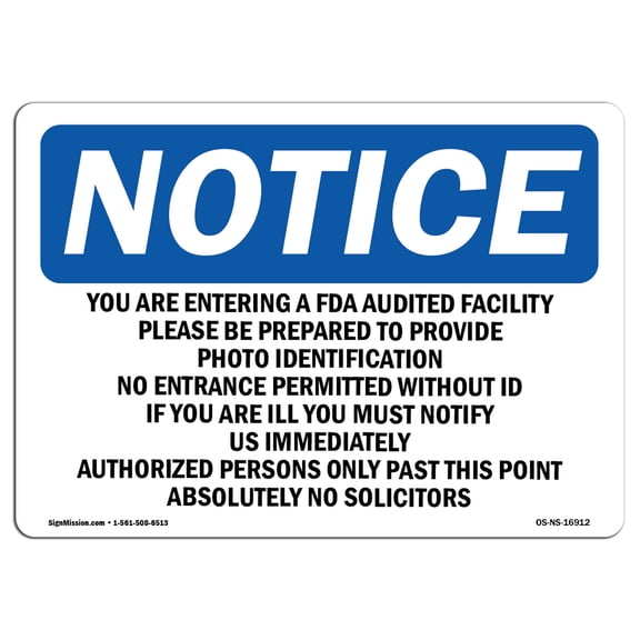 OSHA Notice Sign - NOTICE You Are Entering An FDA Audited Facility | Plastic Sign | Protect Your Business, Work Site, Warehouse |  Made in the USA