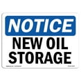 thumbnail image 1 of OSHA Notice Sign - New Oil Storage | Plastic Sign | Protect Your Business, Construction Site, Warehouse & Shop Area |  Made in the USA, 1 of 5