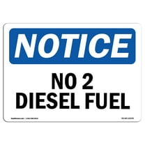 OSHA Notice Sign - No 2 Diesel Fuel | Decal | Protect Your Business, Construction Site, Warehouse & Shop Area |  Made in the USA
