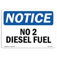thumbnail image 1 of OSHA Notice Sign - No 2 Diesel Fuel | Plastic Sign | Protect Your Business, Construction Site, Warehouse & Shop Area |  Made in the USA, 1 of 5