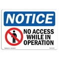 thumbnail image 1 of OSHA Notice Sign - No Access While In Operation | Plastic Sign | Protect Your Business, Construction Site, Warehouse & Shop Area |  Made in the USA, 1 of 5