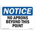 thumbnail image 1 of OSHA Notice Sign - No Aprons Beyond This Point | Decal | Protect Your Business, Construction Site, Warehouse |  Made in the USA, 1 of 4