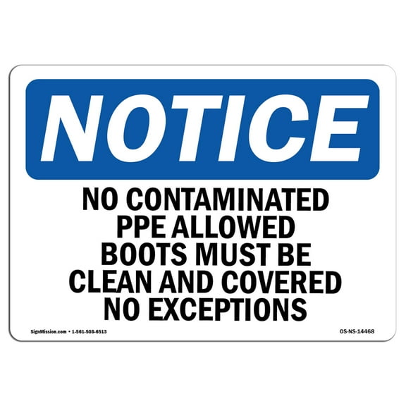 OSHA Notice Sign - No Contaminated PPE Allowed Boots Must Be | Decal | Protect Your Business, Construction Site |  Made in the USA