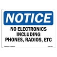 thumbnail image 1 of OSHA Notice Sign - No Electronics Including Phones Radios Etc | Decal | Protect Your Business Construction Site |  Made in the USA, 1 of 4